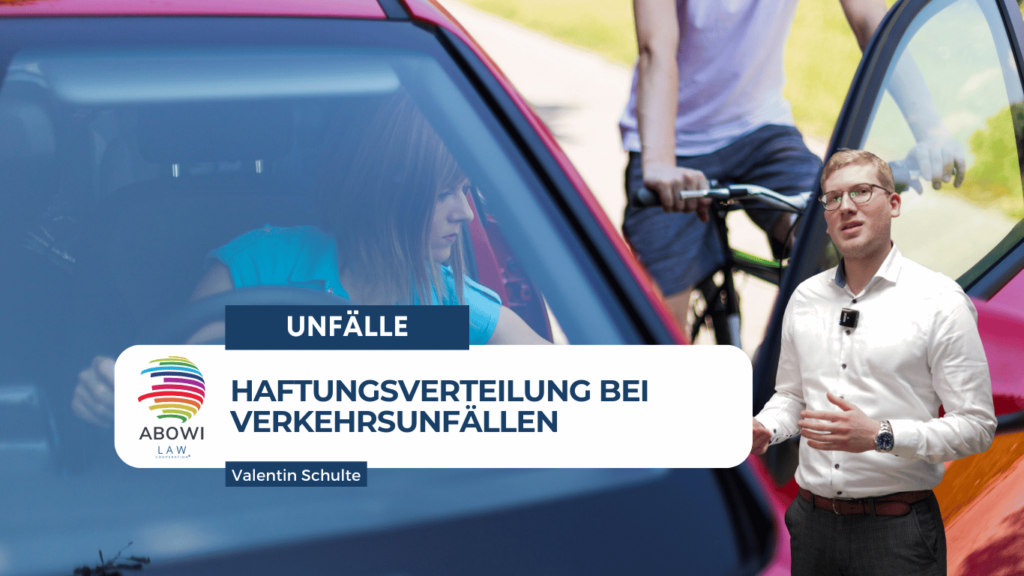 Haftungsverteilung bei Verkehrsunfällen - ABOWI Law
