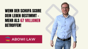 Wenn der Schufa Score dein Leben bestimmt – mehr als 67 Millionen betroffen! - ABOWI Law