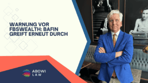 Warnung vor Fbswealth- BaFin greift erneut durch - ABOWI Law