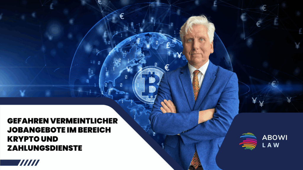 Gefahren vermeintlicher Jobangebote im Bereich Krypto und Zahlungsdienste - Dr Thomas Schulte