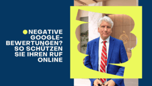 Negative Google-Bewertungen? So schützen Sie Ihren Ruf online - Dr Thomas Schulte